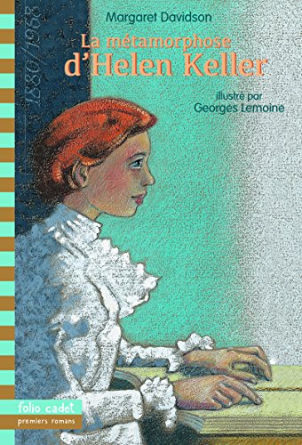 La metamorphose d'Helen Keller
