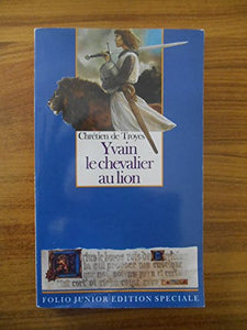 Yvain le chevalier au lion... 