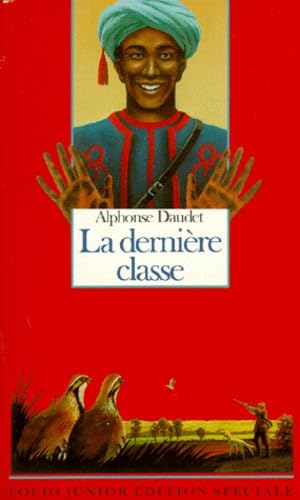 La Derniere Classe ET Autres Contes Du Lundi