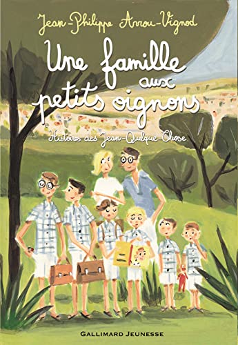 Une famille aux petits oignons histoires des Jean-Quelque-Chose: HISTOIRES DES JEAN-QUELQUE-CHOSE