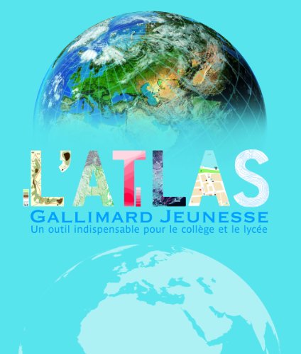 L'ATLAS GALLIMARD JEUNESSE: A partir de 9 ans