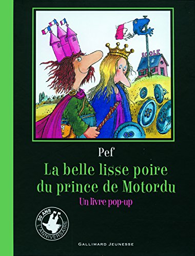 La belle lisse poire du Prince de Motordu: Un livre pop-up