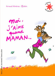 Moi j'aime quand maman 