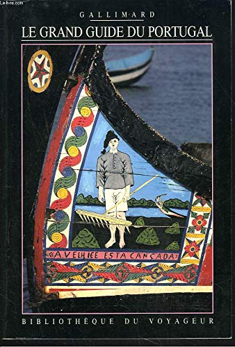Le grand guide du Portugal (BIBLIOTHEQUE DU VOYAGEUR)