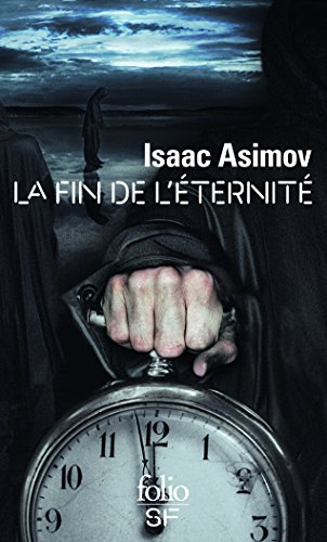 La fin de l'Éternité (Folio SF)