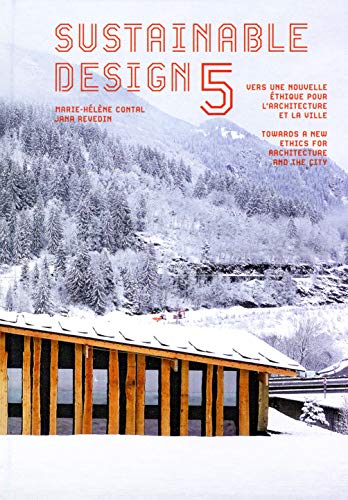 Sustainable design 5: Vers une nouvelle éthique pour l'architecture et la ville