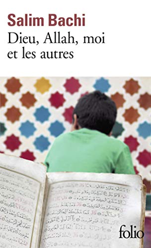 Dieu, Allah, moi et les autres (Prix Renaudot poche 2018)