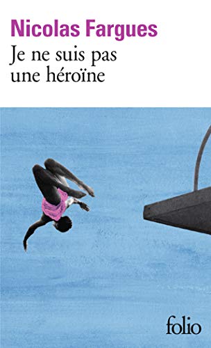 Je ne suis pas une heroine
