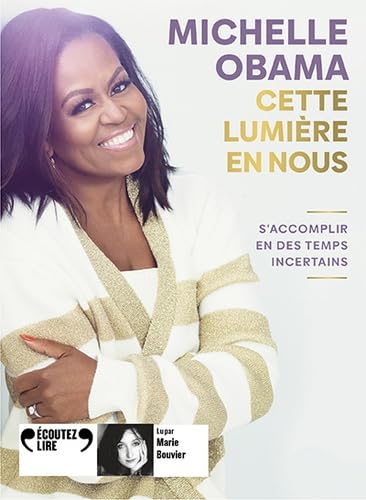 Cette lumière en nous: S'accomplir en des temps incertains