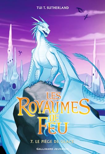 Les Royaumes de Feu  Le piege de Glace Romans Junior French Edition