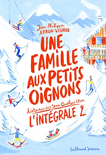 Une famille aux petits oignons: Histoires des Jean-Quelque-Chose
