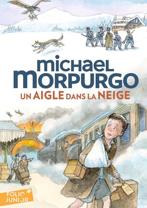 Un aigle dans la neige (Folio Junior)