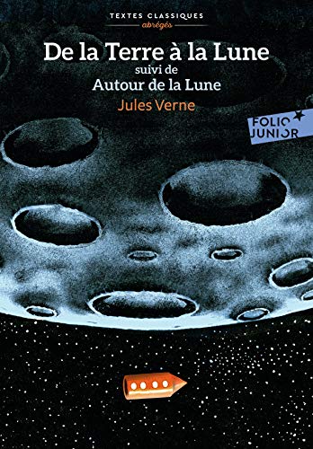 De la Terre à la Lune/Autour de la Lune (Folio Junior Textes classiques)