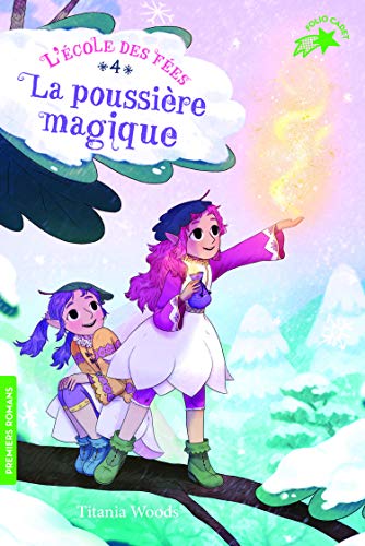 L'École des Fées, 4 : La poussière magique (Folio Cadet Premiers romans)