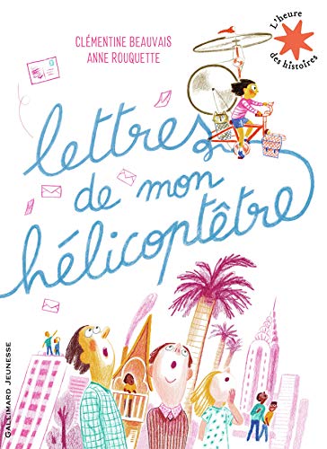 Lettres de mon helicoptetre