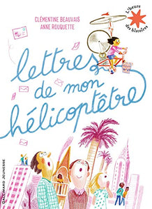 Lettres de mon helicoptetre 