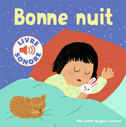 Bonne nuit: 6 scènes, 6 images, 6 sons