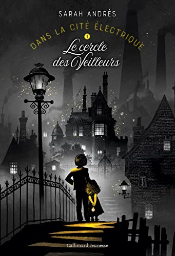 Dans la cité électrique: Le cercle des Veilleurs (1)