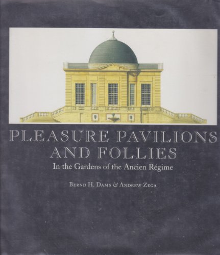 Pleasure Pavilions and Follies