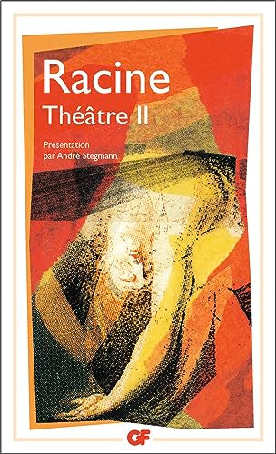 Theatre II (Iphigenie, Phedre, Esther, Athalie, Bajazet, Mithridate)