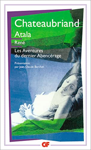 Atala/Rene/Les aventures du dernier Abencerage