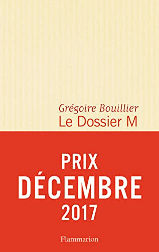 Le Dossier M - Livre 1 (Prix Decembre 2017)
