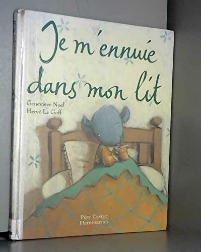 Je m'ennuie dans mon lit