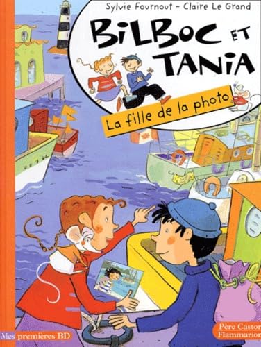 Bilboc et tania t3 - la fille de la photo