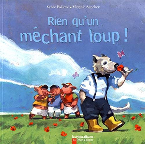 Rien qu'un mechant loup