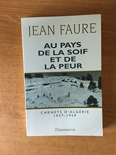 Au pays de la soif et de la peur: Carnets d'Algérie (1957-1959)