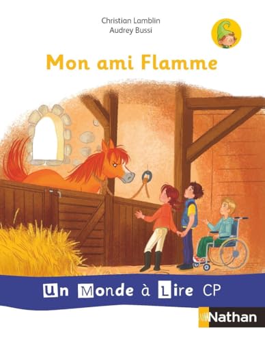 Un monde à lire - série blanche - Album 3 CP Mon amie Flamme 2019