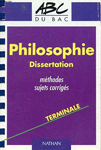 Philosophie Dissertation Methodes Sujets Corriges Terminale