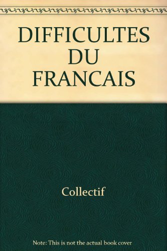 Difficultes Du Francais