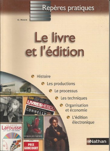 LE LIVRE ET L'EDITION - REPERES PRATIQUES N71