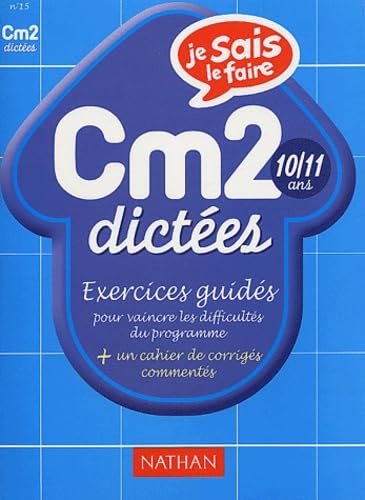Dictées CM2: Exercices guidés