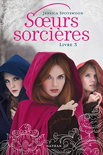 Soeurs sorcières: Livre 3