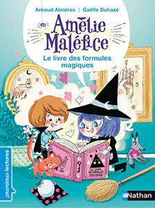 Amelie Malefice/Le livre des formules magiques 