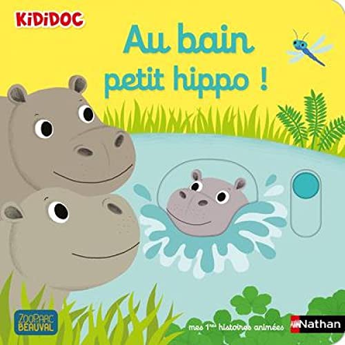 Au bain petit hippo !: 19