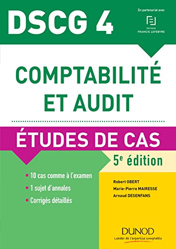 DSCG 4 - Comptabilité et audit - 5e éd. - Etudes de cas: Etudes de cas