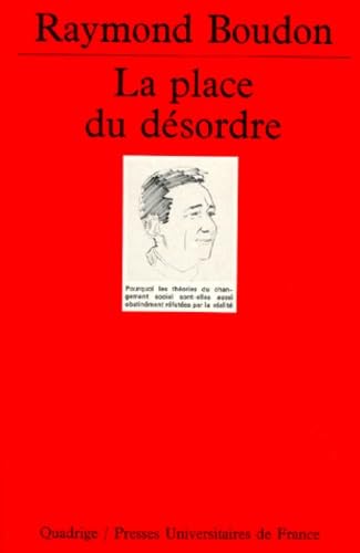 La place du désordre: Critique des théories du changement social