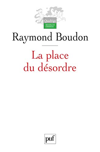 La place du désordre: Critique des théories du changement social