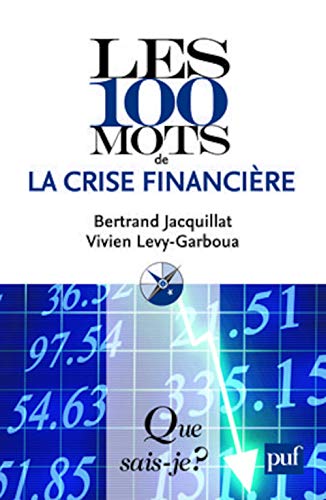 Les 100 mots de la crise financière