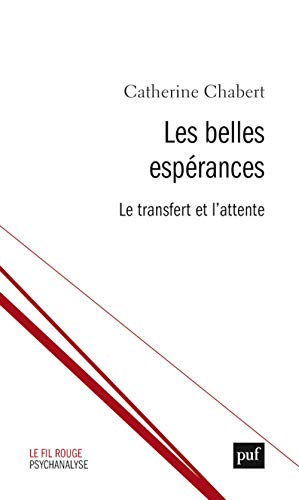 Les belles espérances: Le transfert et l’attente