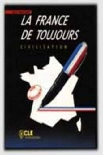 La France De Toujours - Civilisation