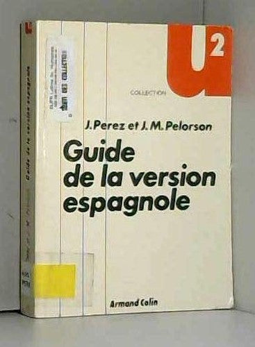 GUIDE DE LA VERSION ESPAGNOLE