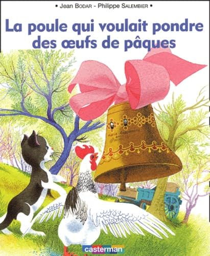 Poule qui voulait pondre des oeufs de paques (La): ANCIENNE EDITION