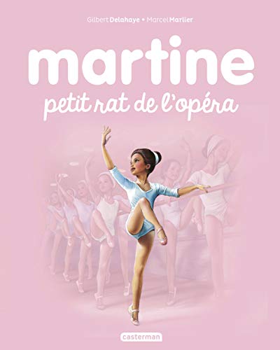 Martine petit rat de lopera Je commence a lire avec Martine  French Edition