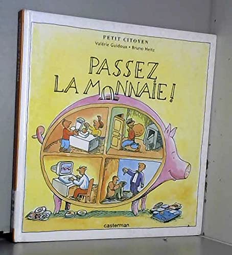 Passez la monnaie: LE PETIT CITOYEN