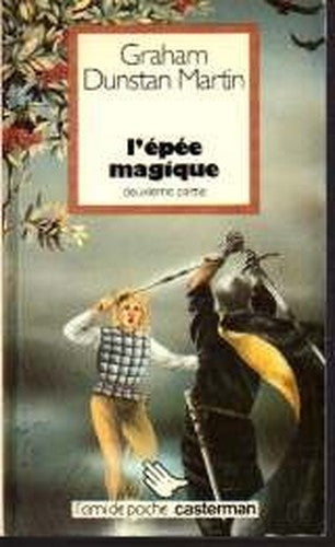 L'Epee Magique. Tome 2