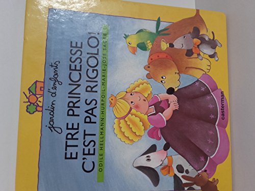 Etre princesse c'est pas rigolo